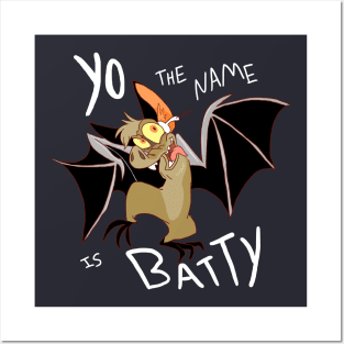 Yo the name is Batty Posters and Art